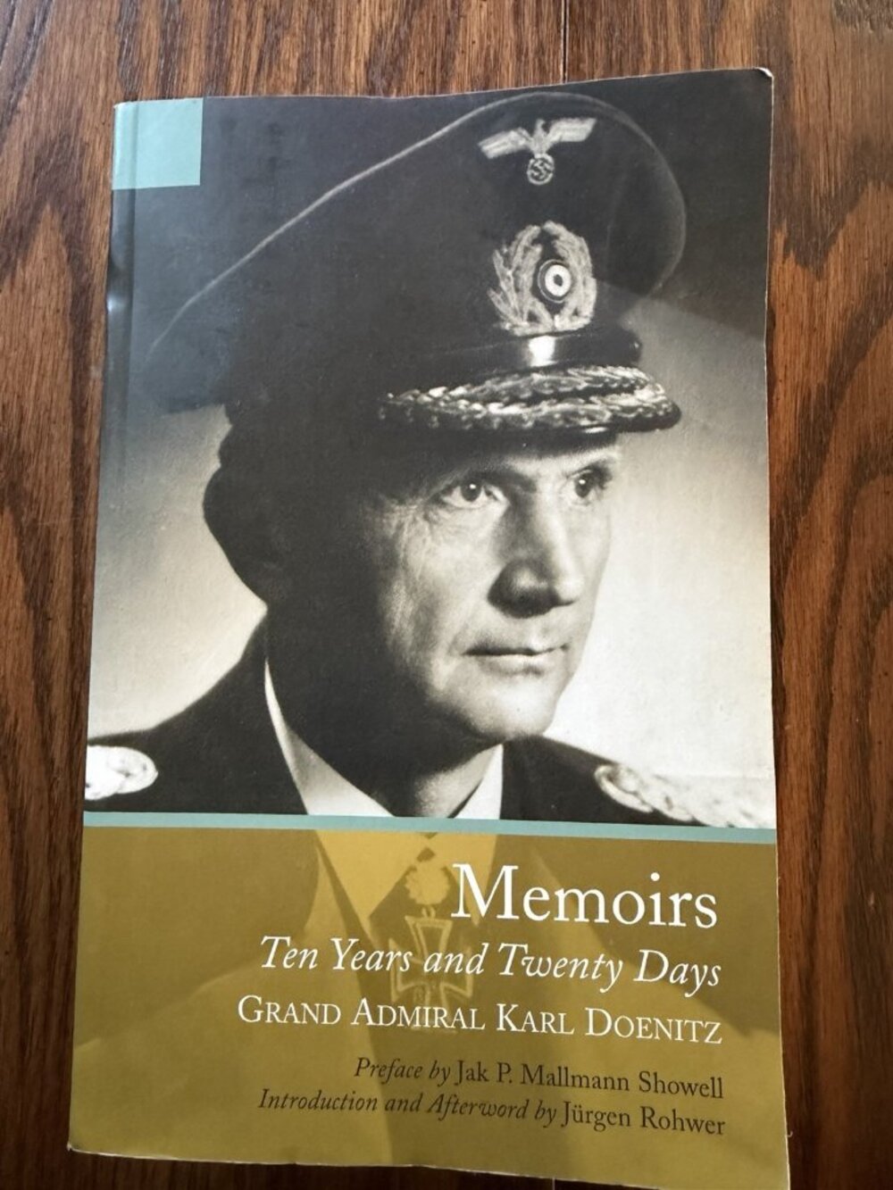 Memoirs: Ten Years and Twenty Days by Doenitz, Grand Admiral Karl